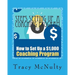 Steps Setting Up A Coaching Program: Or How to build a $100,000 Business