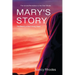 Mary's Story: The Beauty of the Lonely Heart
