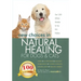 New Choices in Natural Healing for Dogs & Cats: Herbs, Acupressure, Massage, Homeopathy, Flower Essences, Natural Diets, Healing Energy