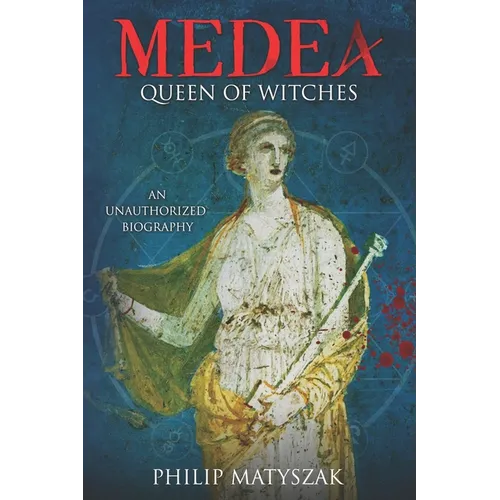 Medea: Queen of Witches