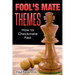 Fool's Mate Themes