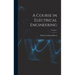 A Course in Electrical Engineering; Volume 1