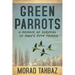 Green Parrots: A Memoir of Survival in Iran's Evin Prison