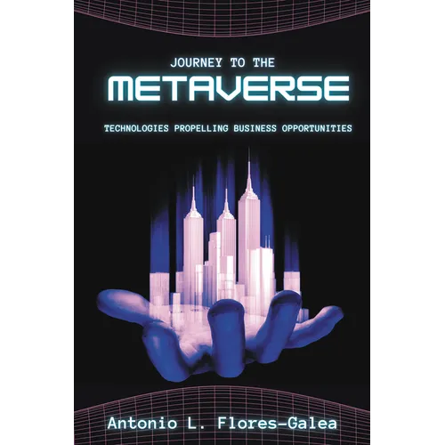 Journey to the Metaverse: Technologies Propelling Business Opportunities
