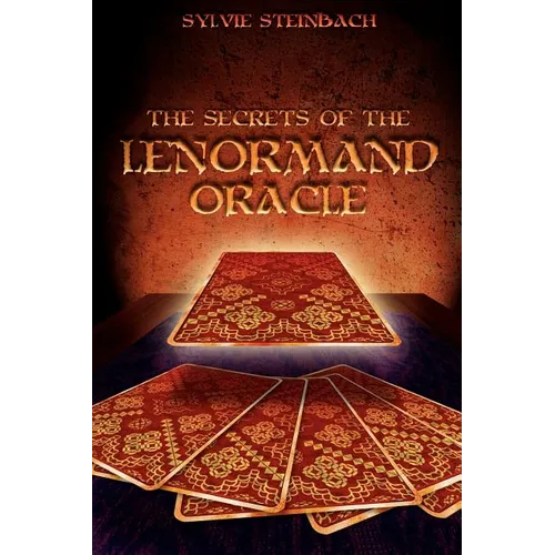 The Secrets of the Lenormand Oracle