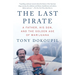 The Last Pirate: A Father, His Son, and the Golden Age of Marijuana