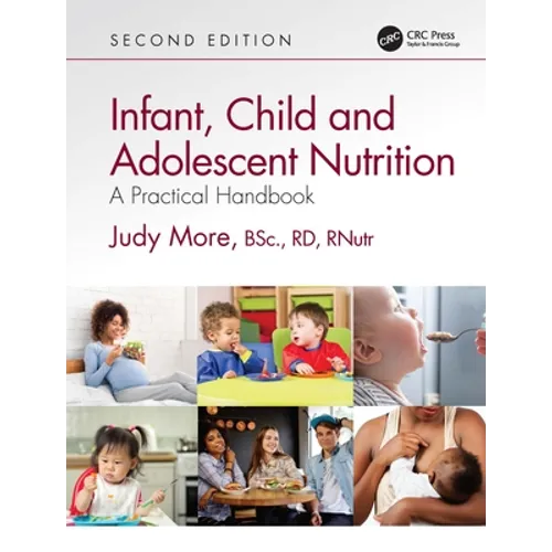 Infant, Child and Adolescent Nutrition: A Practical Handbook