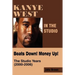 Kanye West in the Studio: Beats Down! Money Up! (2000-2006)
