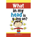 What in my head is going on?: Stages of grief and loss, for children