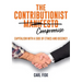 The Contributionist Compromise: Capitalism with a Side of Ethics and Decency