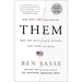 Them: Why We Hate Each Other--And How to Heal