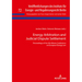 Energy Arbitration and Judicial Dispute Settlement: Proceedings of the 4th Athens Conference on European Energy Law