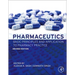 Pharmaceutics: Basic Principles and Application to Pharmacy Practice