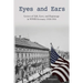 Eyes and Ears: Letters of life, love, and espionage in WWII Germany 1938-1956