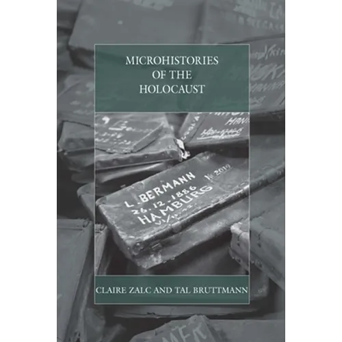 Microhistories of the Holocaust