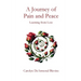 Journey of Pain and Peace