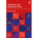 Politicians and Education Policy: Why It Matters for Whole System Improvement