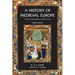 A History of Medieval Europe: From Constantine to Saint Louis