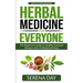 Herbal Medicine for Everyone: The beginner's guide to healing common illnesses with 20 Medicinal Herbs