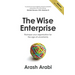 The Wise Enterprise: Reshape your organisation for the age of uncertainty