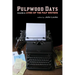 Pulpwood Days, Vol 2: Lives of the Pulp Writers
