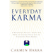 Everyday Karma: A Psychologist and Renowned Metaphysical Intuitive Shows You How to Change Your Life by Changing Your Karma