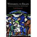 Wonderful to Relate: Miracle Stories and Miracle Collecting in High Medieval England
