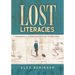 Lost Literacies: Experiments in the Nineteenth-Century Us Comic Strip