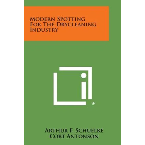 Modern Spotting for the Drycleaning Industry