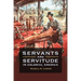 Servants and Servitude in Colonial America