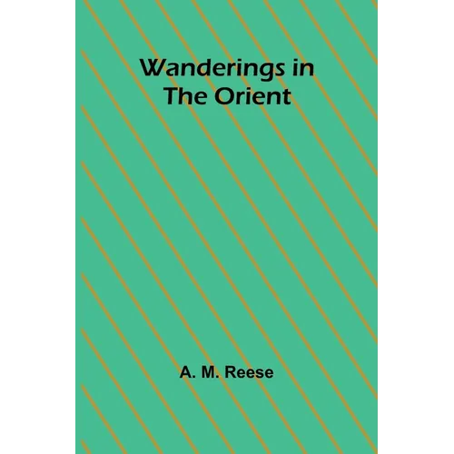 Wanderings in the Orient