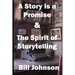 A Story is a Promise & The Spirit of Storytelling