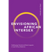 Envisioning African Intersex: Challenging Colonial and Racist Legacies in South African Medicine
