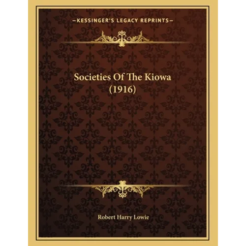 Societies Of The Kiowa (1916)