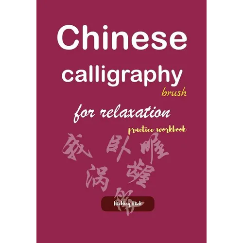 Chinese calligraphy brush for relaxation practice workbook