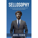 Sellosophy: The Art and Science Behind B2B Sales and Business Development
