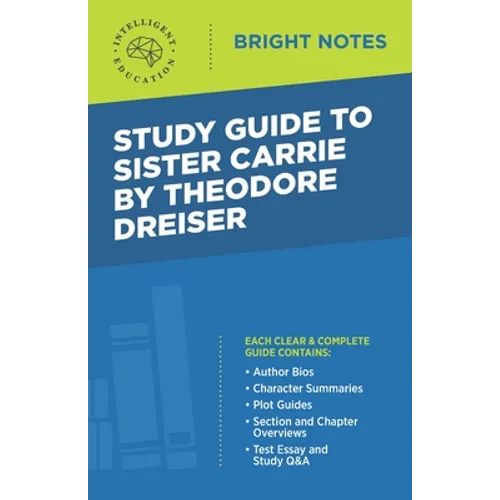 Study Guide to Sister Carrie by Theodore Dreiser