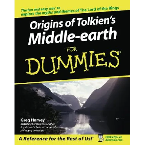 The Origins of Tolkien's Middle-Earth for Dummies