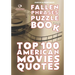 Fallen Phrases Puzzle Book: TOP 100 AMERICAN MOVIES QUOTES: hours of fun trying to descramble the 100 top quotes using the scrambled letter fallen