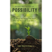 Planting Seeds Of Possibility: 21 Ways To Bring The Best Out Of Yourself And Others