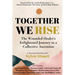 Together We Rise: The Wounded Healer's Enlightened Journey to a Collective Ascension