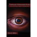 Through Stranger Eyes: Reviews, Introductions, Tributes & Iconoclastic Essays