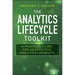 The Analytics Lifecycle Toolkit: A Practical Guide for an Effective Analytics Capability