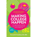 Making College Happen: An Insightful Guide to Making Savvy Financial Decisions and Cutting College Costs