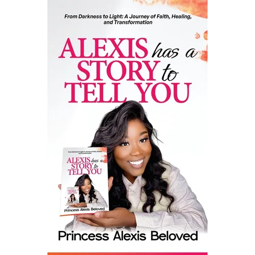 Alexis has a story to tell you