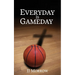 Everyday is Gameday