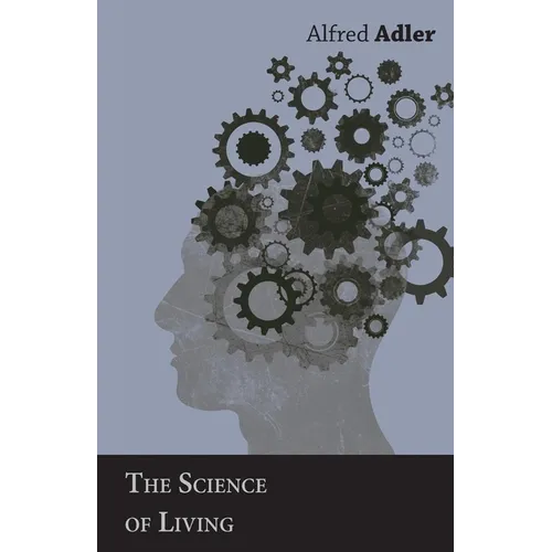 The Science of Living