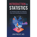 Introduction to Statistics: An Intuitive Guide for Analyzing Data and Unlocking Discoveries