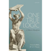 One True Logic: A Monist Manifesto