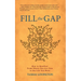 Fill The Gap: How To Manifest From Where You Are Now To The Life You Want
